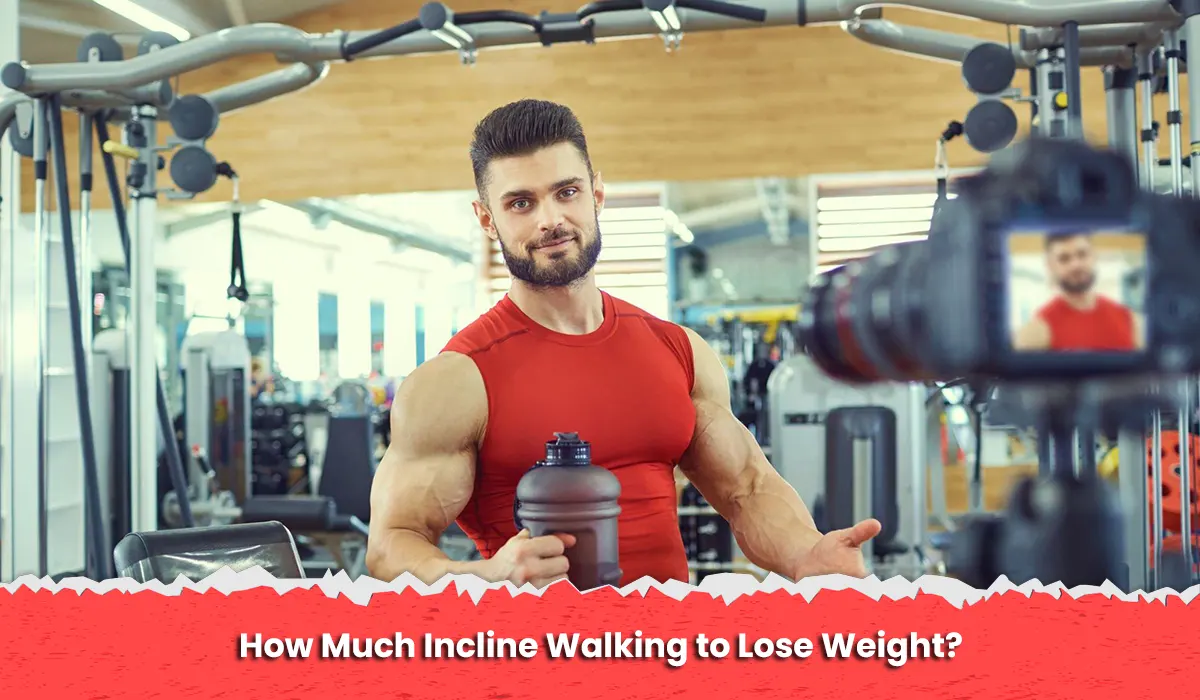 How Much Incline Walking to Lose Weight?